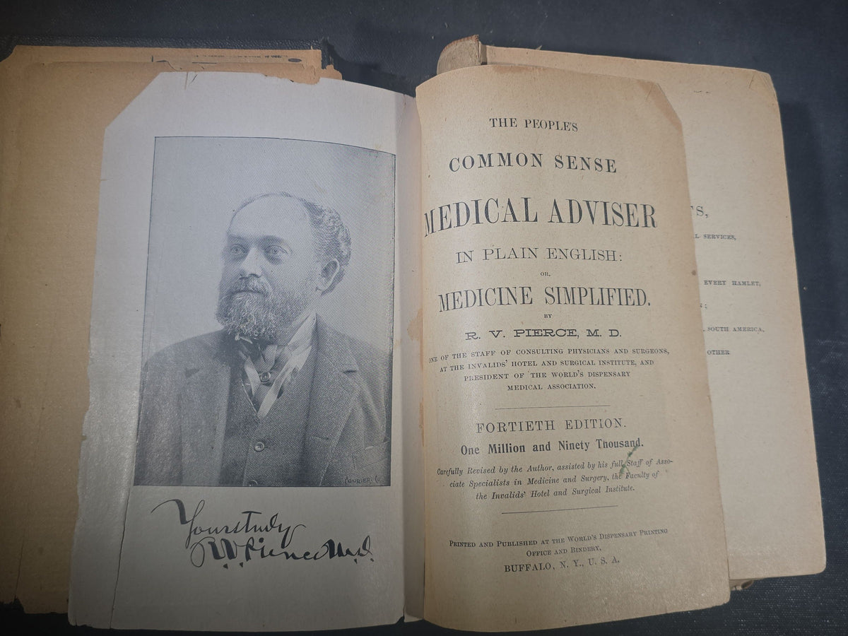 "The People's Common Sense Medical Adviser in Plain English" Antique Medical Book by R. V. Pierce, M.D., Fortieth Edition, Published by World's Dispensary Printing Office and Bindery, Buffalo, New York, 1885