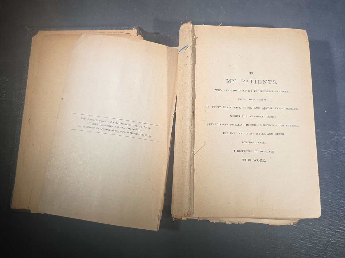 "The People's Common Sense Medical Adviser in Plain English" Antique Medical Book by R. V. Pierce, M.D., Fortieth Edition, Published by World's Dispensary Printing Office and Bindery, Buffalo, New York, 1885