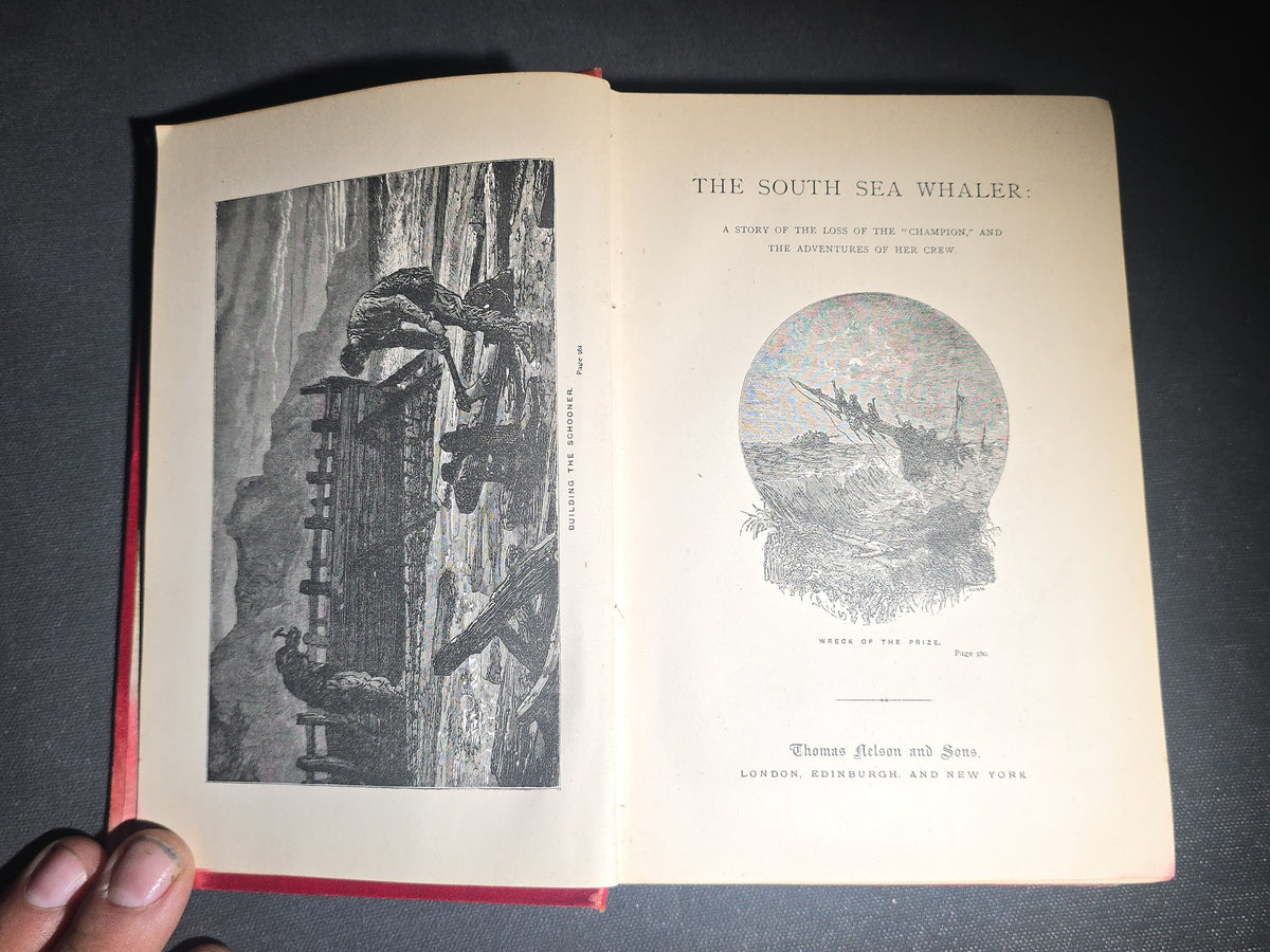 "The South Sea Whaler" Antique Whaling Adventure Book by W. H. G. Kingston, with 31 Engravings, Published by T. Nelson and Sons, London, 1892