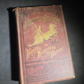 Lot 056 - "The Imperial Highway to Fortune, Happiness and Heaven" Antique Illustrated Book by Jerome Paine Bates, Published by J. W. Goodspeed, Chicago, Illinois, 1878