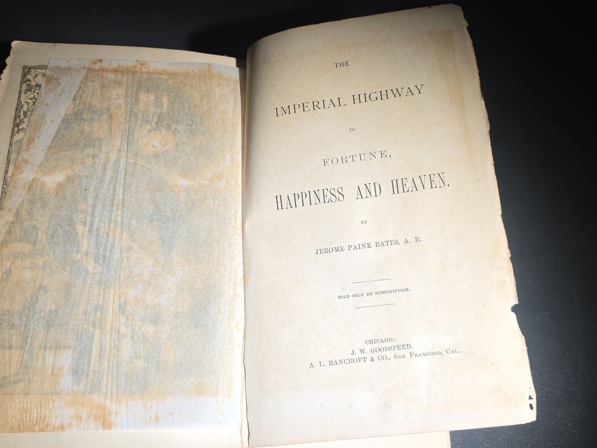 "The Imperial Highway to Fortune, Happiness and Heaven" Antique Illustrated Book by Jerome Paine Bates, Published by J. W. Goodspeed, Chicago, Illinois, 1878