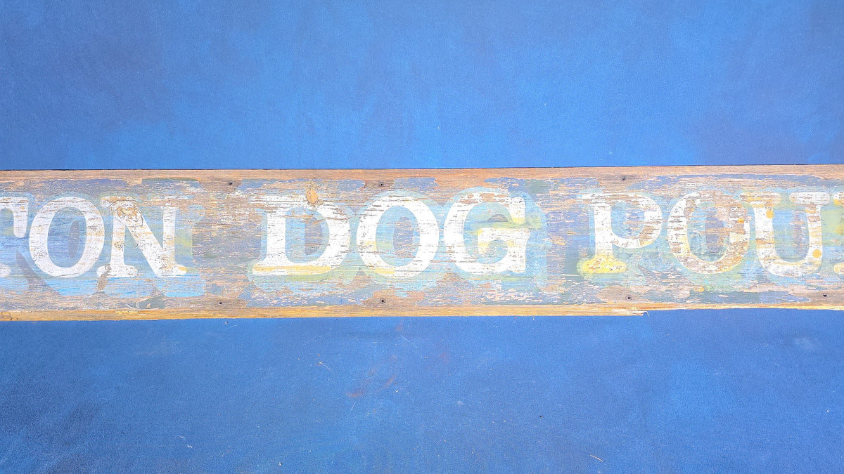 Vintage Hand-Painted Wooden "Milton Dog Pound" Sign