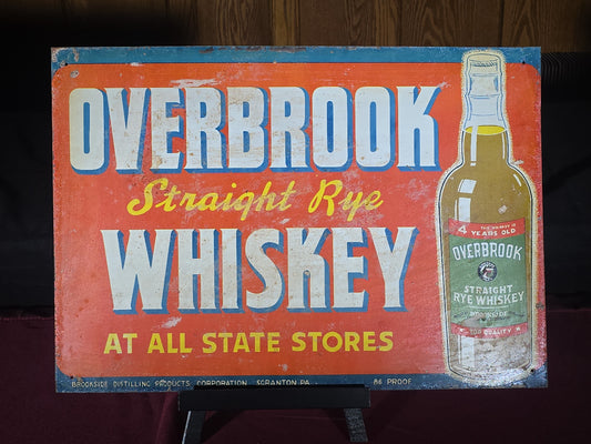 Vintage Overbrook Straight Rye Whiskey Tin Advertising Sign, Brookside Distilling Products Corporation, Scranton, Pennsylvania