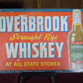Lot 152 - Vintage Overbrook Straight Rye Whiskey Tin Advertising Sign, Brookside Distilling Products Corporation, Scranton, Pennsylvania, 19-3/4" W x 13-3/4" H