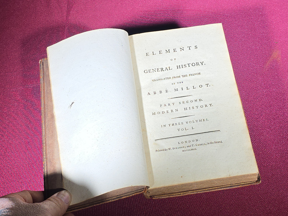 "Elements of General History" Antique Three-Volume History Book Set by Abbe Millot, Published by W. Strahan and T. Cadell, London, 1779