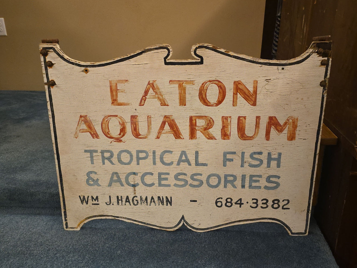 Vintage Hand-Painted Double-Sided Wooden Trade Sign, Eaton Aquarium Tropical Fish & Accessories, Wm. J. Hagmann