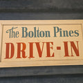Lot 043 - Vintage "The Bolton Pines Drive-In" Hand-Painted Sign with Wood Frame and Metal Mounting Brackets, 52-1/4" L x 27-1/4" H