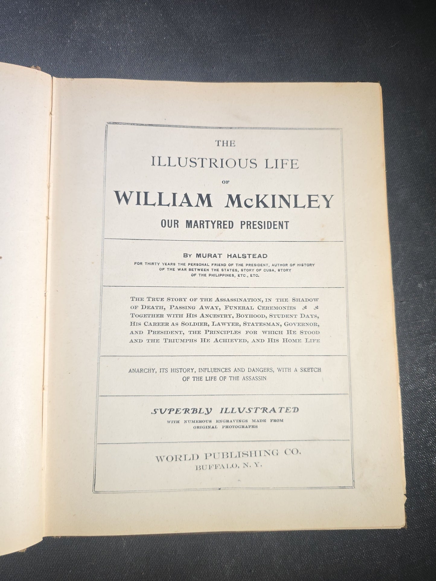 "The Illustrious Life of William McKinley, Our Martyred President" Antique Salesman's Dummy Prospectus by Murat Halstead, Published by World Publishing Co., Buffalo, New York, 1901