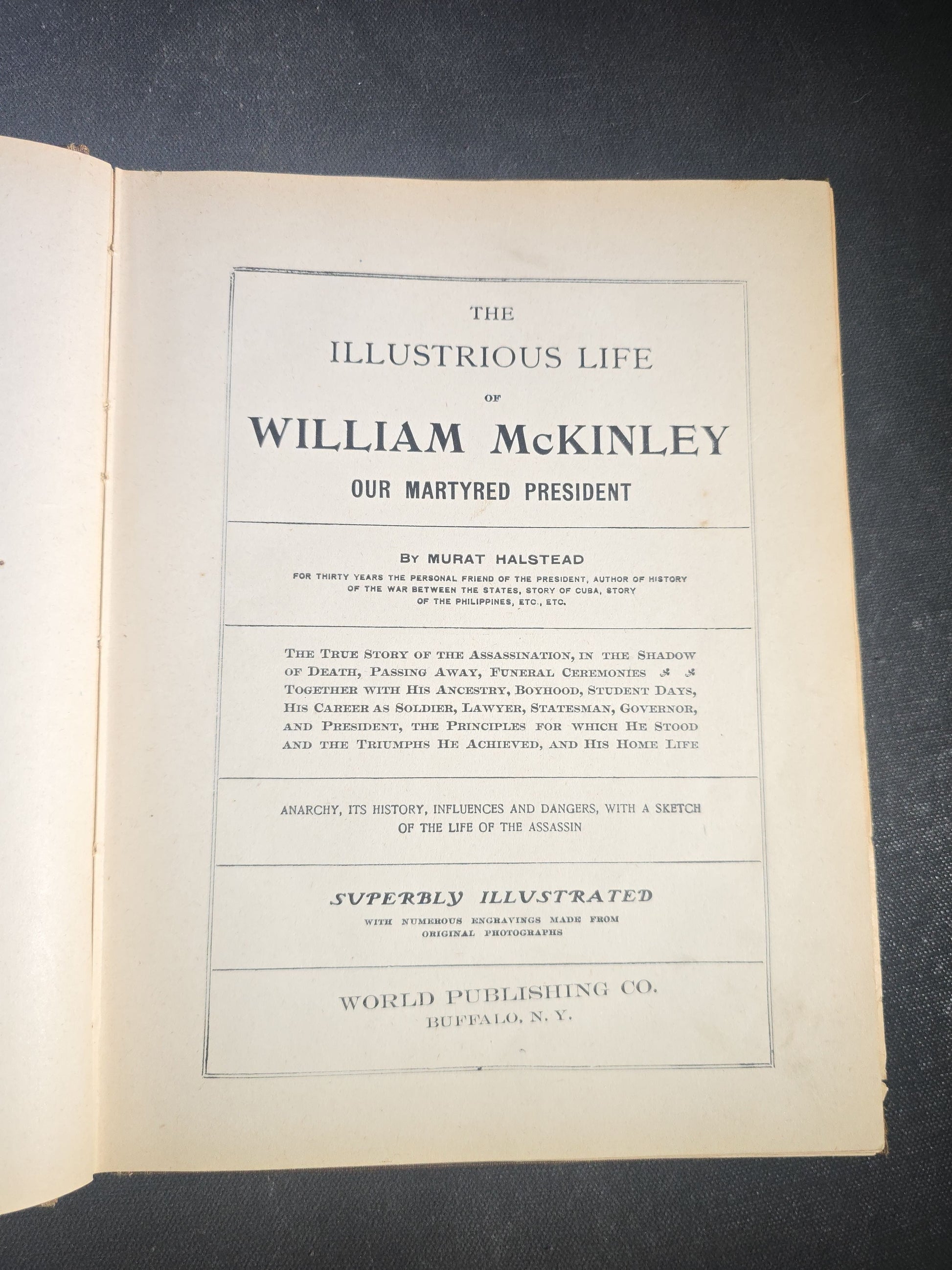 "The Illustrious Life of William McKinley, Our Martyred President" Antique Salesman's Dummy Prospectus by Murat Halstead, Published by World Publishing Co., Buffalo, New York, 1901
