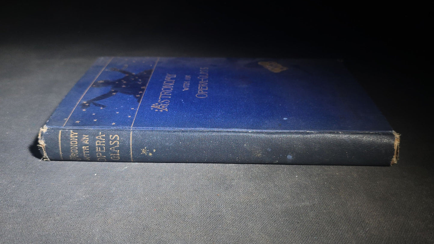 "Astronomy with an Opera-Glass" Antique Astronomy Book by Garrett P. Serviss, Eighth Edition with Appendix, Published by D. Appleton and Company, New York, 1910