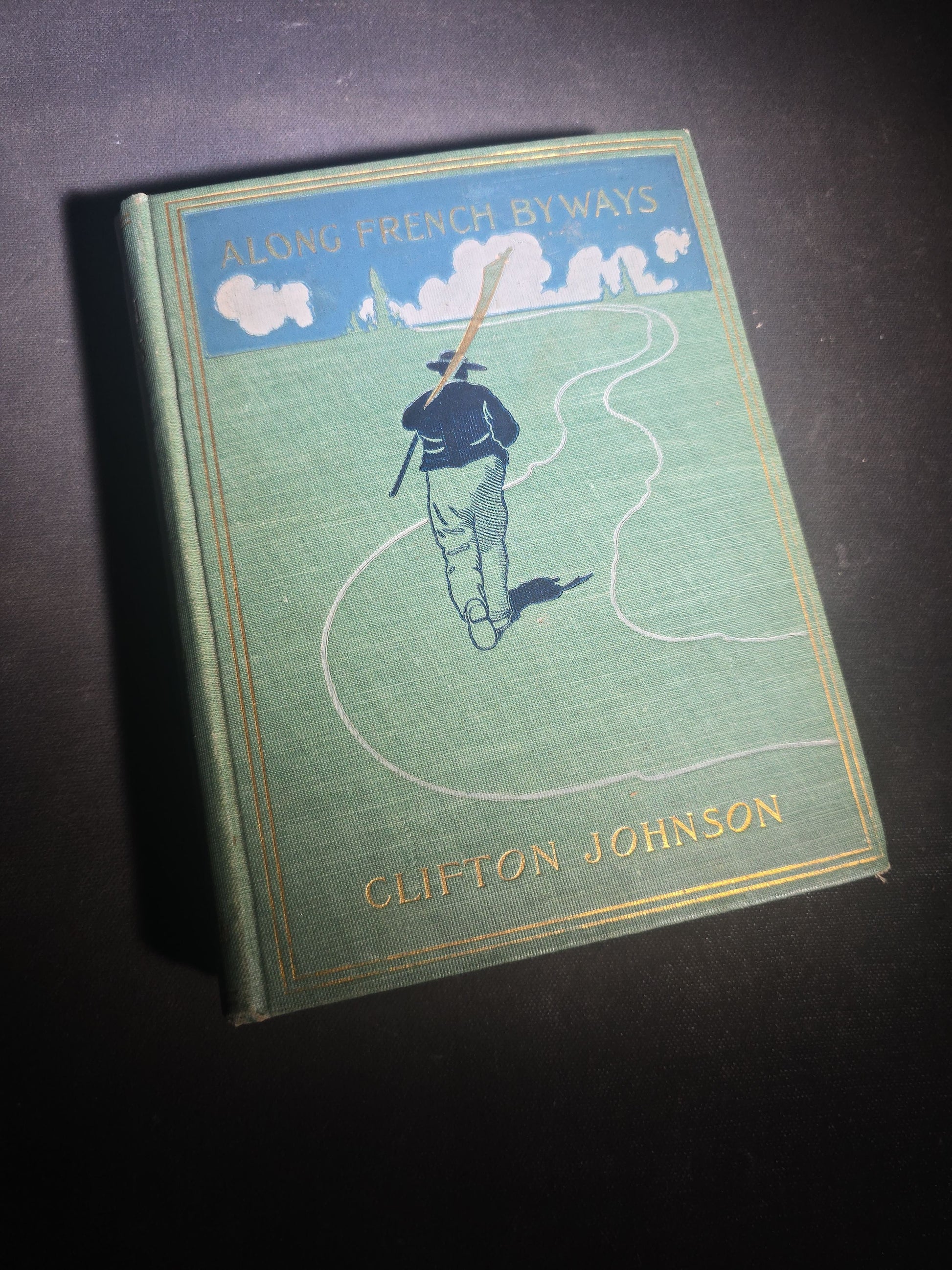 "Along French Byways" Antique Illustrated French Travel Book by Clifton Johnson, Published by The Macmillan Company, New York, 1900