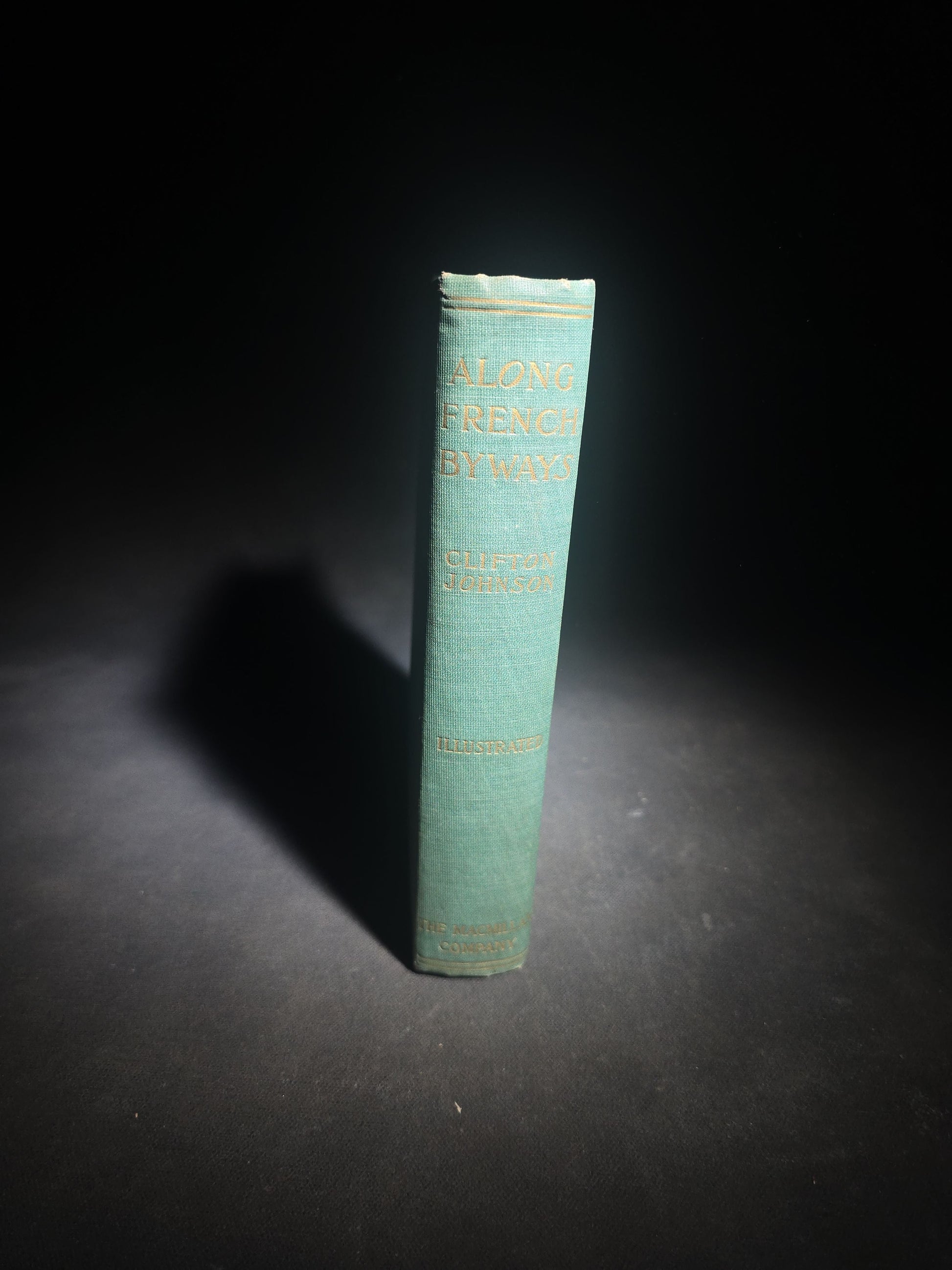 "Along French Byways" Antique Illustrated French Travel Book by Clifton Johnson, Published by The Macmillan Company, New York, 1900