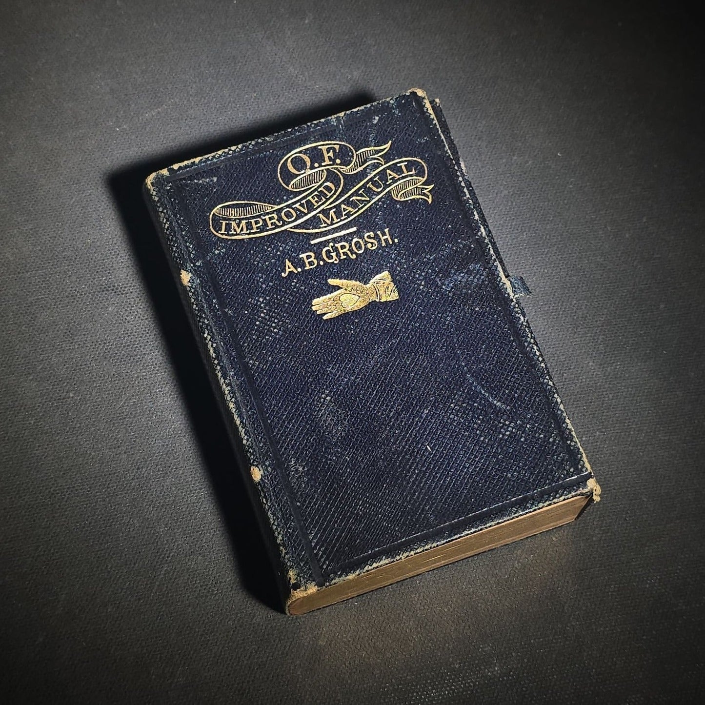 "The Odd-Fellow's Improved Pocket-Manual" Antique I.O.O.F. Fraternal Book by Rev. A. B. Grosh, with Engravings of Emblems and More, Published by Clark & Maynard, New York, 1874