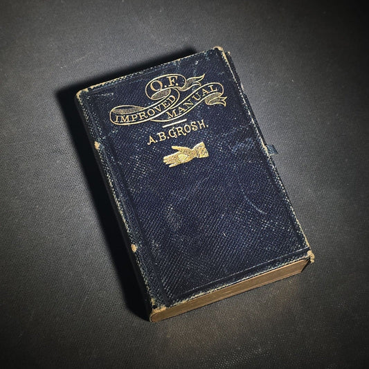 "The Odd-Fellow's Improved Pocket-Manual" Antique I.O.O.F. Fraternal Book by Rev. A. B. Grosh, with Engravings of Emblems and More, Published by Clark & Maynard, New York, 1874