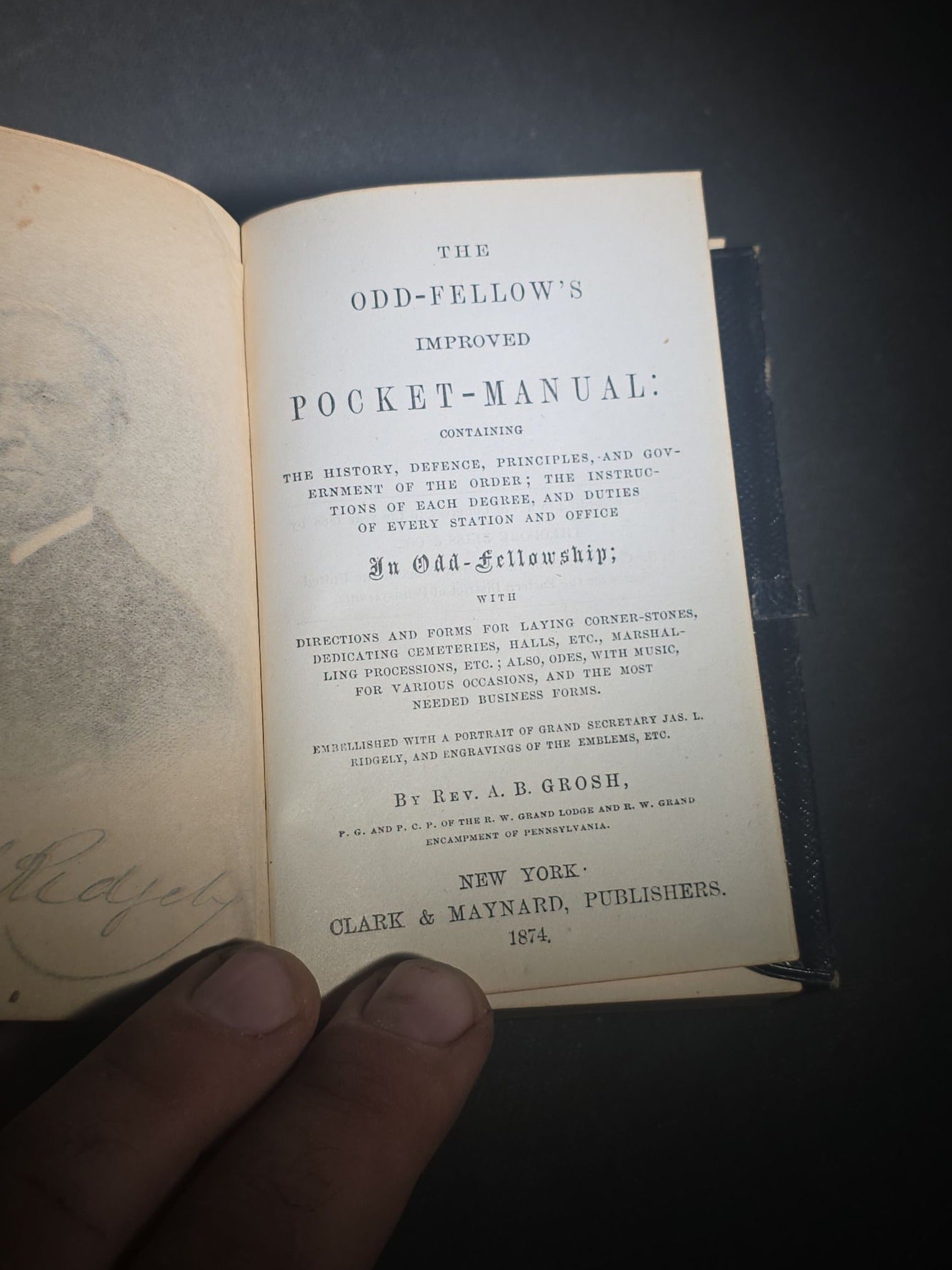 "The Odd-Fellow's Improved Pocket-Manual" Antique I.O.O.F. Fraternal Book by Rev. A. B. Grosh, with Engravings of Emblems and More, Published by Clark & Maynard, New York, 1874