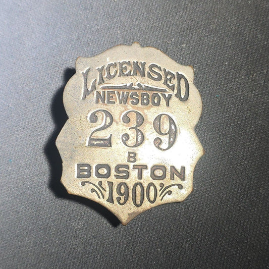 Antique Licensed Newsboy Shield Badge No. 239 B, Boston, Massachusetts, 1900
