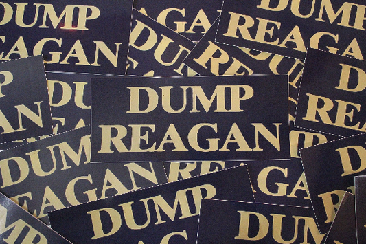 Dump Reagan High Quality Vinyl Bumper Sticker - 7" x 3"