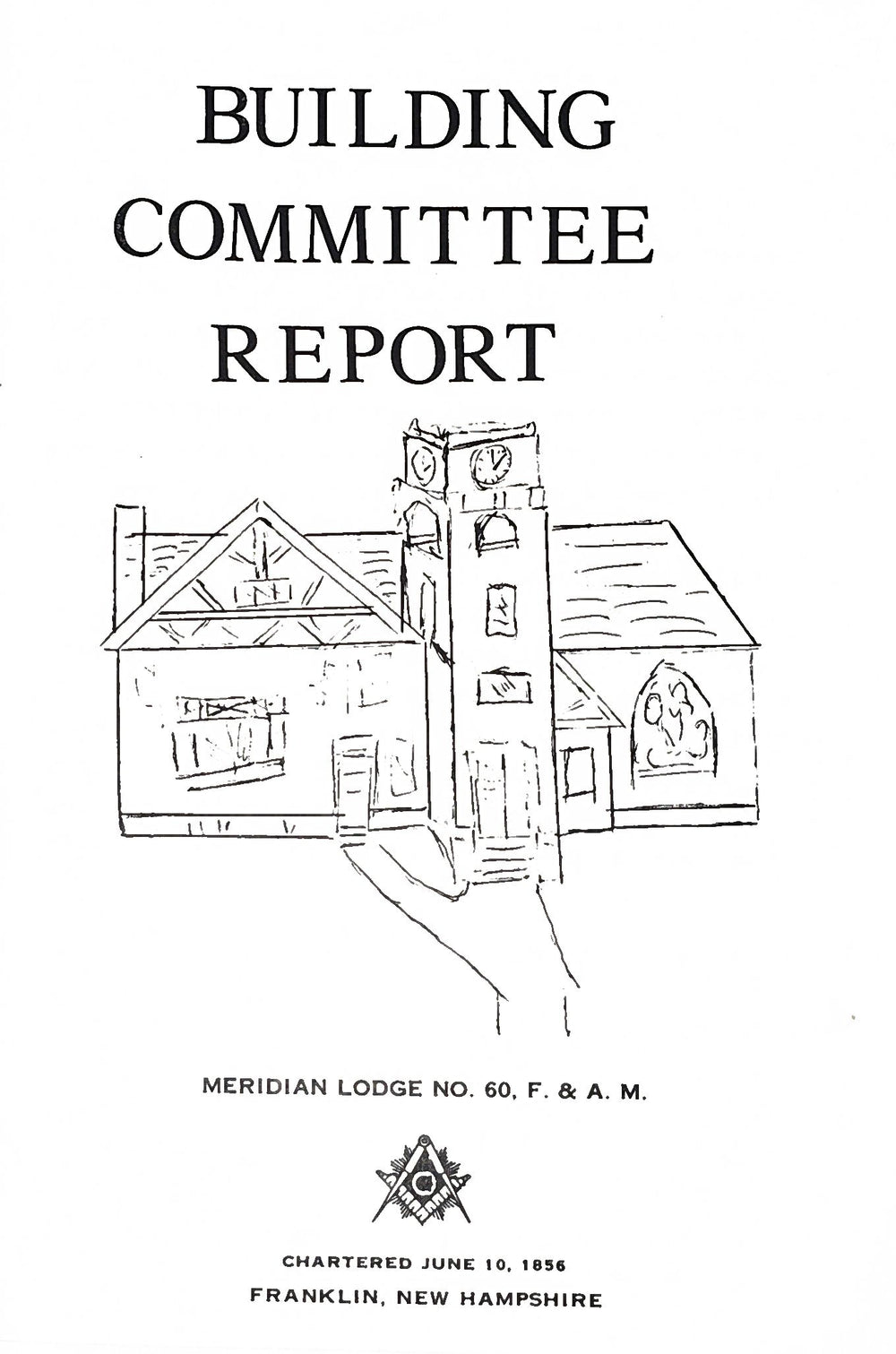 Cover of Meridian Lodge No. 60 Building Committee Report